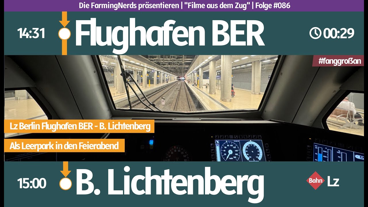 #086 | Führerstandsmitfahrt | BFBI-BLO | Flughafen BER-Lichtenberg | Als Leerpark in den Feierabend