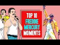 Top 10 freddie mercury moments