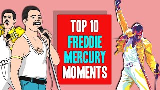 Top 10 Freddie Mercury Moments