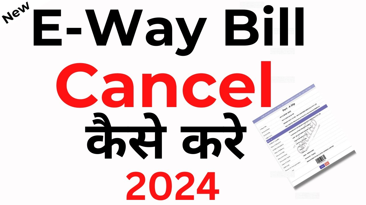 How To Cancel EWAY BILL E Way Bill Cancel Kaise Kare 2024 YouTube How To Cancel Eway Bill E Way Bill Cancel Kaise Kare 2024 Youtube
