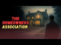 The Homeowners Association From Hell | A STONE-COLD CLASSIC CREEPYPASTA