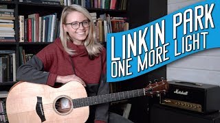 Как играть на гитаре LINKIN PARK - ONE MORE LIGHT / разбор, аккорды, табы, cover