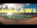 Malawi | Part 3: Transformation through education