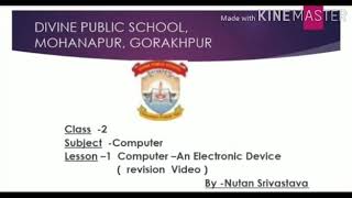 Class - 2 Subject - Computer Lesson - 1 - Computer - An Electronic Device ( revision video)