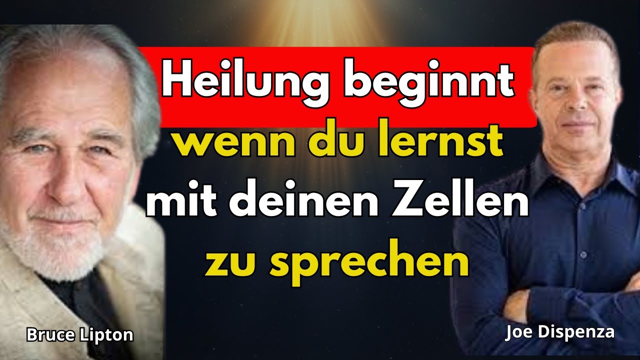Deine Zellen hören dich – Bruce Lipton erklärt, wie Gedanken Heilung erschaffen