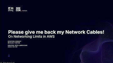 SREcon25 Americas - Please Give Me Back My Network Cables! On Networking Limits in AWS