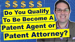 How to Qualify for the Patent Bar to Become a Patent Attorney or Agent