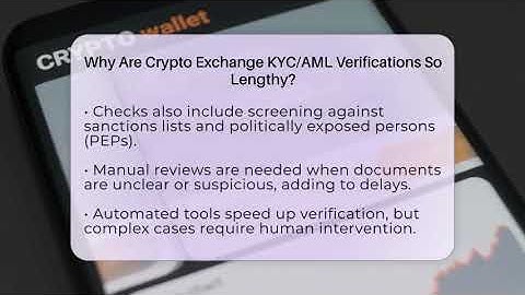 Why Are Crypto Exchange KYC/AML Verifications So Lengthy? - CryptoBasics360.com