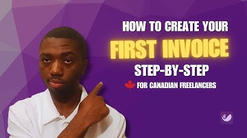 How to Create Your First Invoice as a Canadian Freelancer (Step-by-Step)