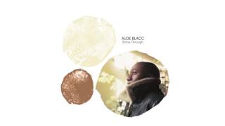 11 Arrive - Shine Through - Aloe Blacc - Audio