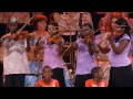 Andre rieu  the hout bay music project from cape town live in maastricht