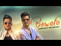 Bewafa Full Song By Gurnazar Feat Millind Gaba Latest Punjabi Song 2016 HD