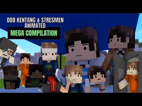 Odo Kentang & Stresmen Animated Mega Compilation