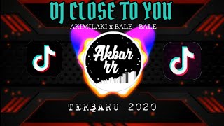 DJ CLOSE TO YOU x AKIMILAKU x BALE - BALE TIK - TOK TERBARU REMIX 2020 by DJ Opus