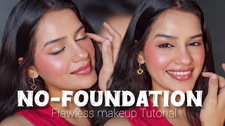 NO-FOUNDATION | FLAWLESS MAKEUP | Affordable makeup tutorial beginner friendly in hindi