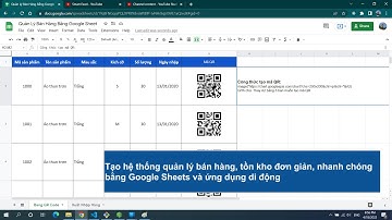 Quản lý bán hàng, tồn kho với QR code bằng Google Sheets