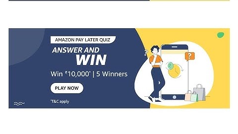 Amazon Pay Later Quiz Answers Today|14 January 2023 | Daily Quiz Time