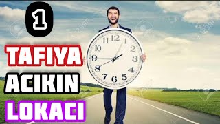 TAFIYA ACIKIN LOKACI (Kashi Na 1)