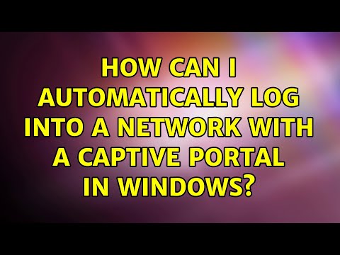 How can I automatically log into a network with a captive portal in Windows? (3 Solutions!!)