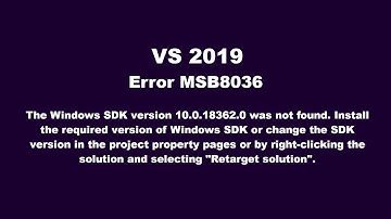 [SOLVED] VS2019 Error MSB8036 "The Windows SDK version 10.0.18362.0 was not found" error