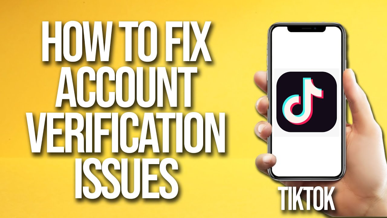 How To Fix TikTok Account Verification Issues - YouTube