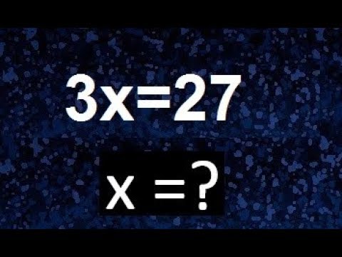 3x=27 , clear x , clear the unknown from the equation - youtube