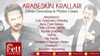 Orhan Gencebay - Müslüm Gürses - Efkarlıyım