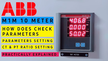 🟢ABB M1M 10 Meter Parameters Setting | VAF Meter | CT & PT Ratio Setting | All Parameters checking
