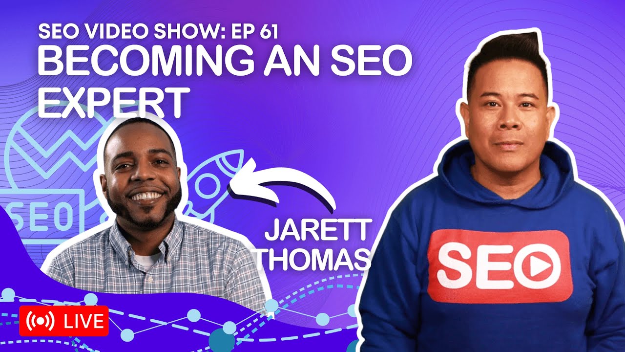 ▷ How To Become an SEO Expert: Jarett Thomas  Answers the Question!