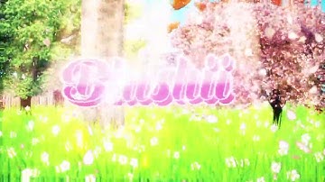 Intro CE for Blushii #BlushiiIntroContest2019 WHY IS IT BLURRY?!