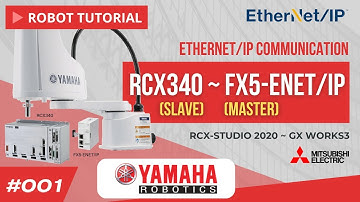 EtherNet/IP Communication Mitsubishi FX5-ENET/IP (Master) with Yamaha Scara Robot RCX340 (Slave)