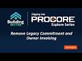 Remove Legacy Commitment and Owner Invoincing Feature in Procore Explore!