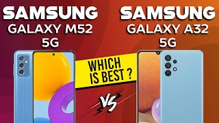 Samsung Galaxy M52 vs Samsung Galaxy A32