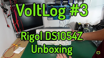 VoltLog #3 - Rigol DS1054Z Unboxing