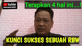 KUNCI SUKSES SEBUAH RBW.