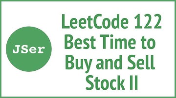 LeetCode 122. Best Time to Buy and Sell Stock II | JSer - JavaScript & Algorithm
