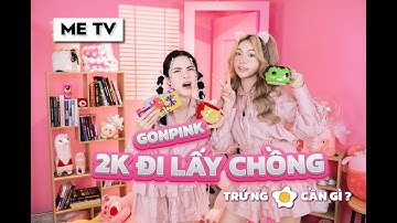 GONPINK 2K ĐI LẤY CHỒNG | TRỨNG RÁN CẦN GÌ SHOW | TRẦN THANH TÂM