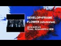 DEVELOP=FRAME『FLOWER(refurbished)』4/25配信