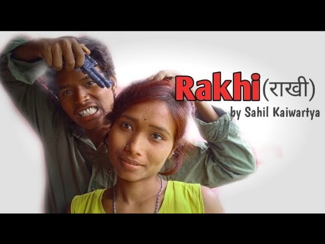 Rakhi (राखी)/ Sahil Kaiwartya vines/Cg vines/cg comedy class=