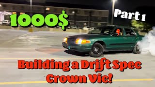 1000 Drift Crown Vic Project Part 1
