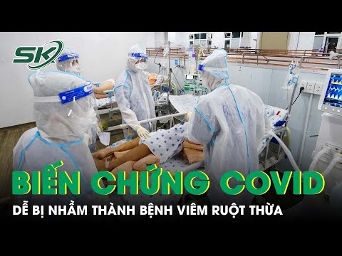 Video Cảnh Báo Biến Chứng Covid-19 Dễ Bị Nhầm Thành Viêm... - youtube