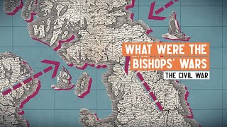 What were the Bishops' Wars? | The Scottish Prelude to the English Civil War