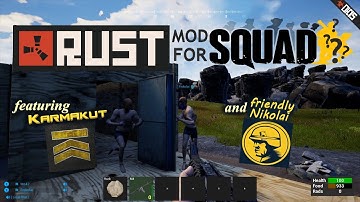 "RUST" mod for SQUAD?!  |  presenting OKIS RUST LEGACY Squad Mod