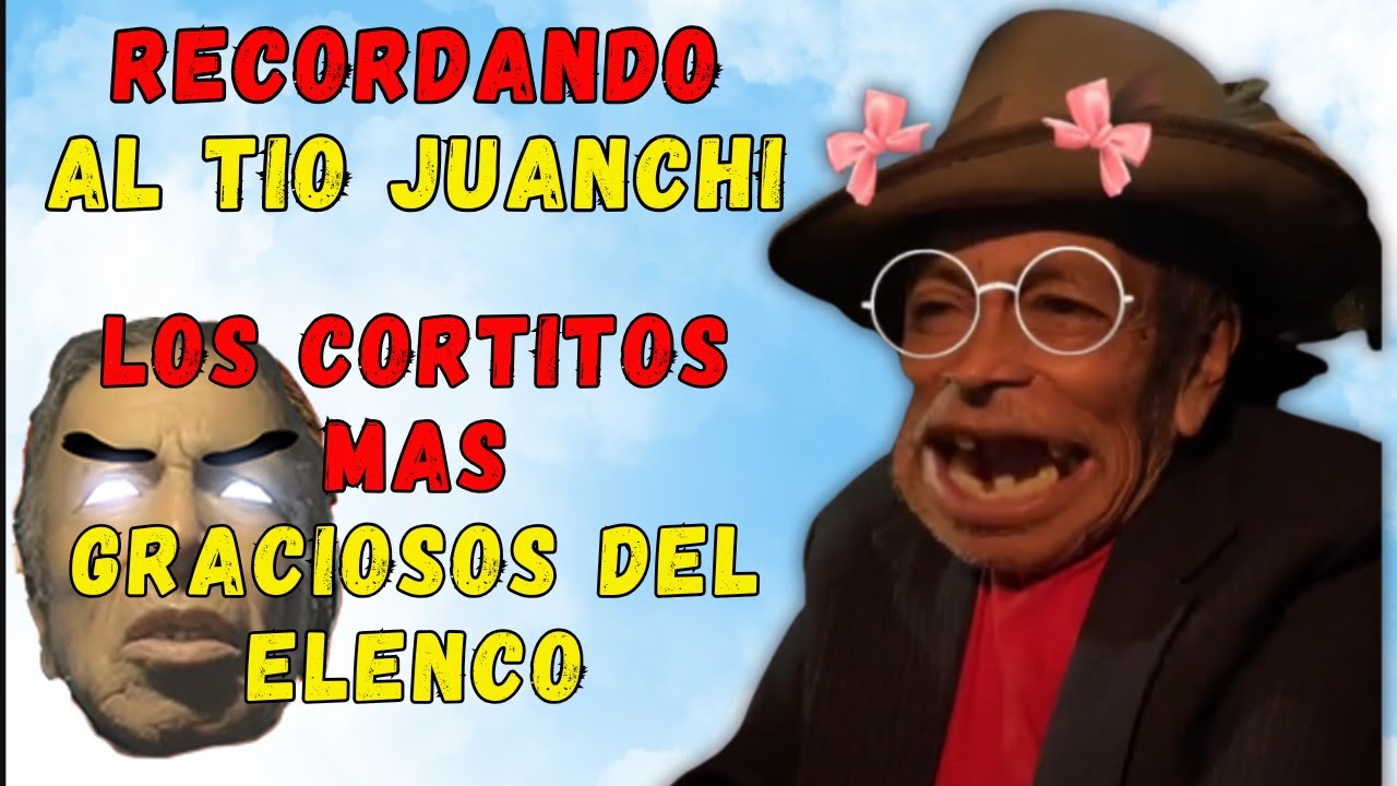 Cortitos del Tío Juanchi😂 Recordándolo por Siempre  😂NO TE OLVIDAREMOS