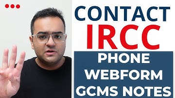 Contact IRCC webform, Phone Number, ATIP or GCMS notes - Canada Immigration News IRCC Updates, Vlog