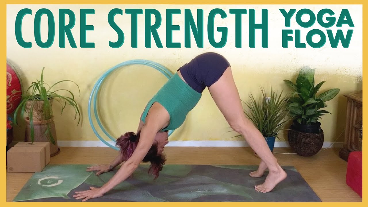 Yoga Flow for Core Strength | Build Stability For Your Posture with Jen ...