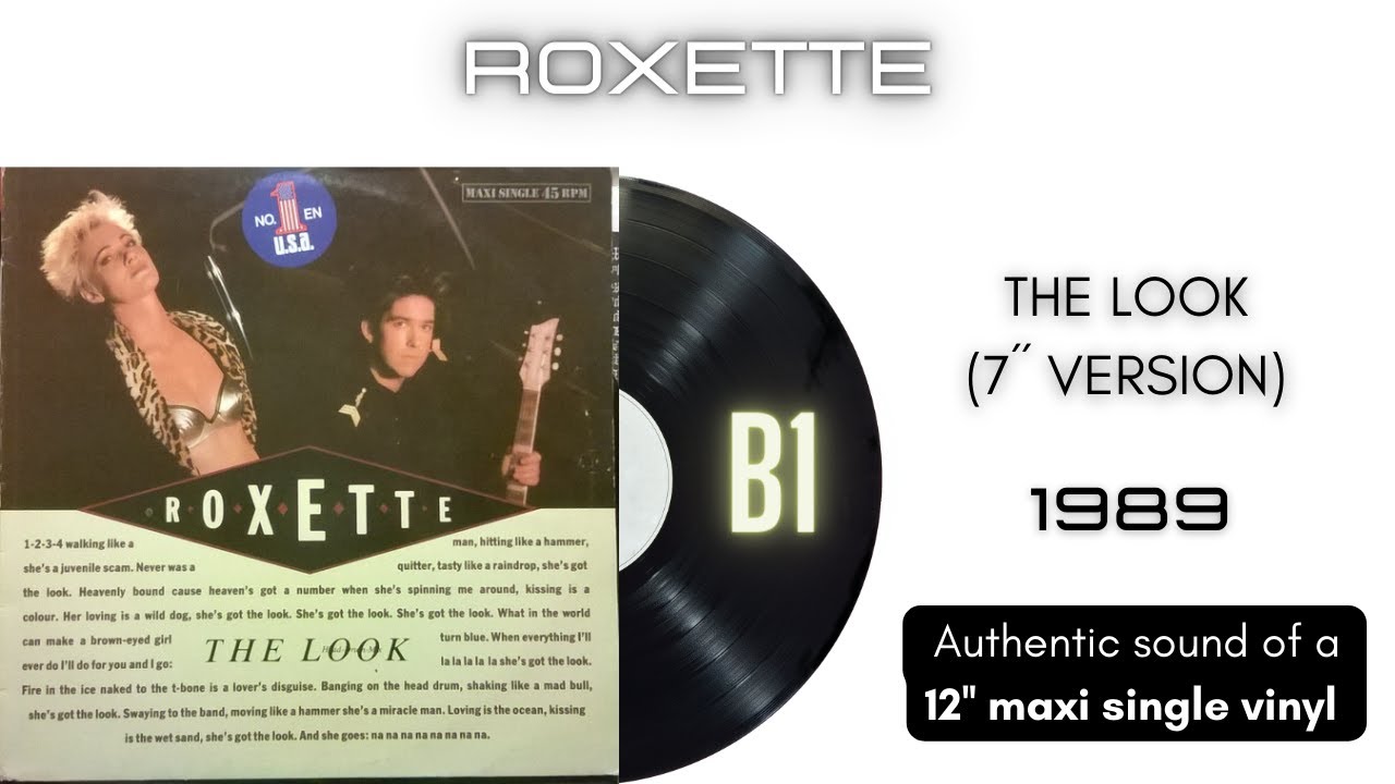 Roxette - The Look (7'' Version) [12'' maxi single] - YouTube