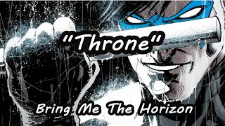 Throne - Lyrics Video [Requested]