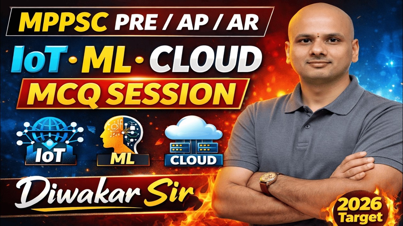 🚨🚀  MPPSC AP /PRE -Machine Learning / Cloud MCQ PRACTICE 🔥Diwakar Sir