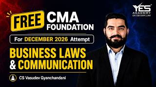 FREE CMA Foundation Business Laws &amp; Com | Sale of Goods Act L15 | CS Vasudev Gyanchandani | Dec 2026